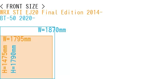 #WRX STI EJ20 Final Edition 2014- + BT-50 2020-